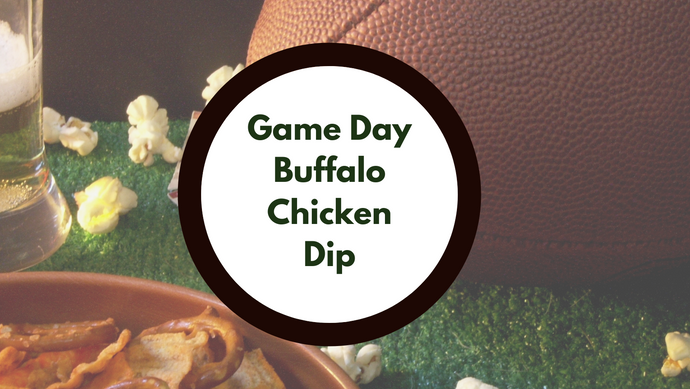 Tasty Tuesday- Game Day Buffalo Chicken Dip