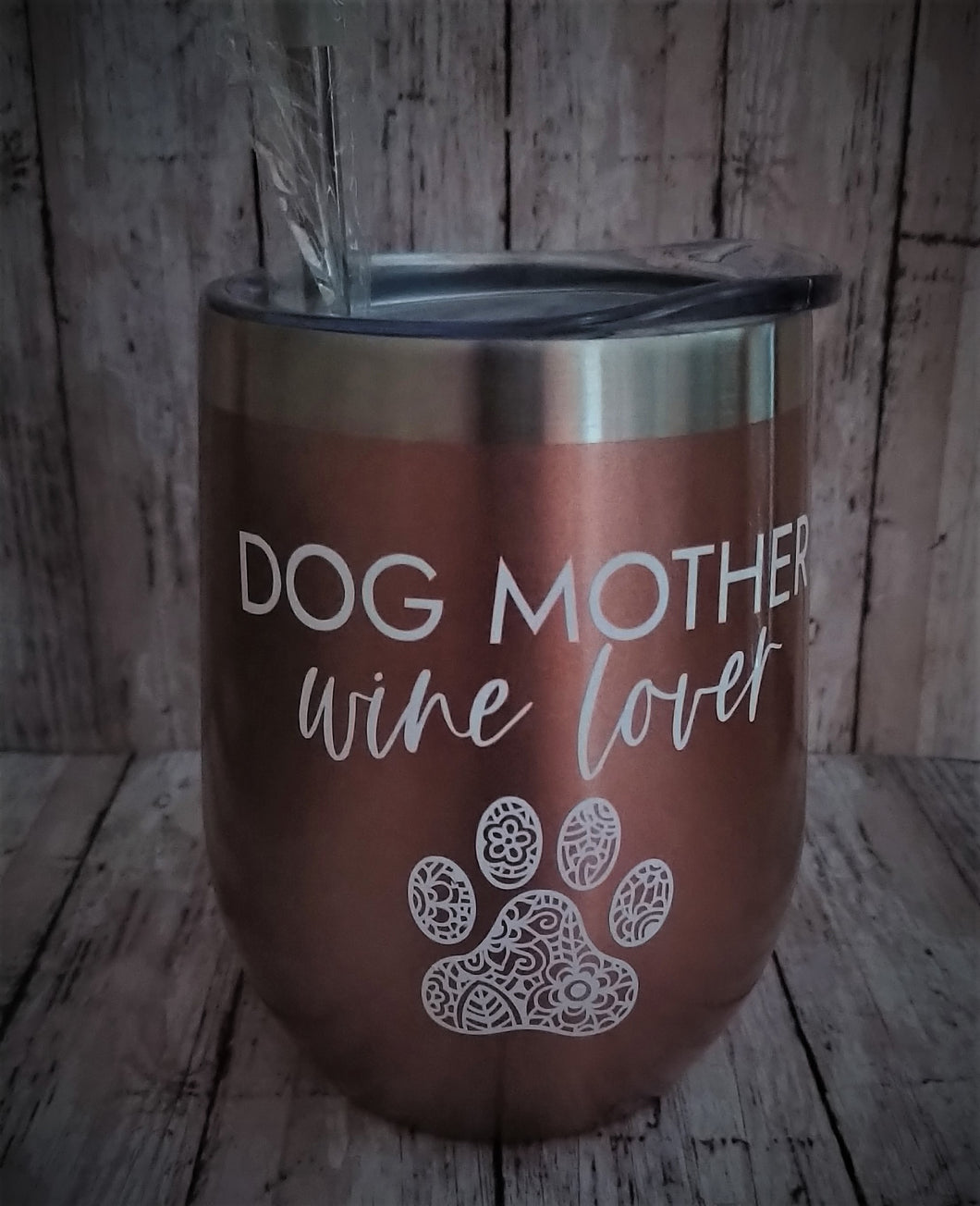 Dog Mother Wine Lover Wine Tumbler